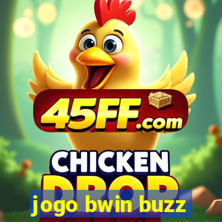 jogo bwin buzz